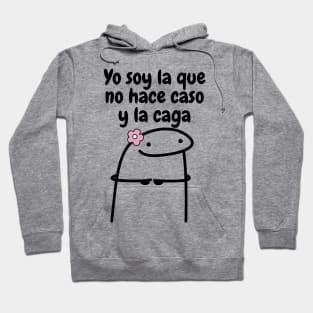 Yo soy la que no hace caso Hoodie